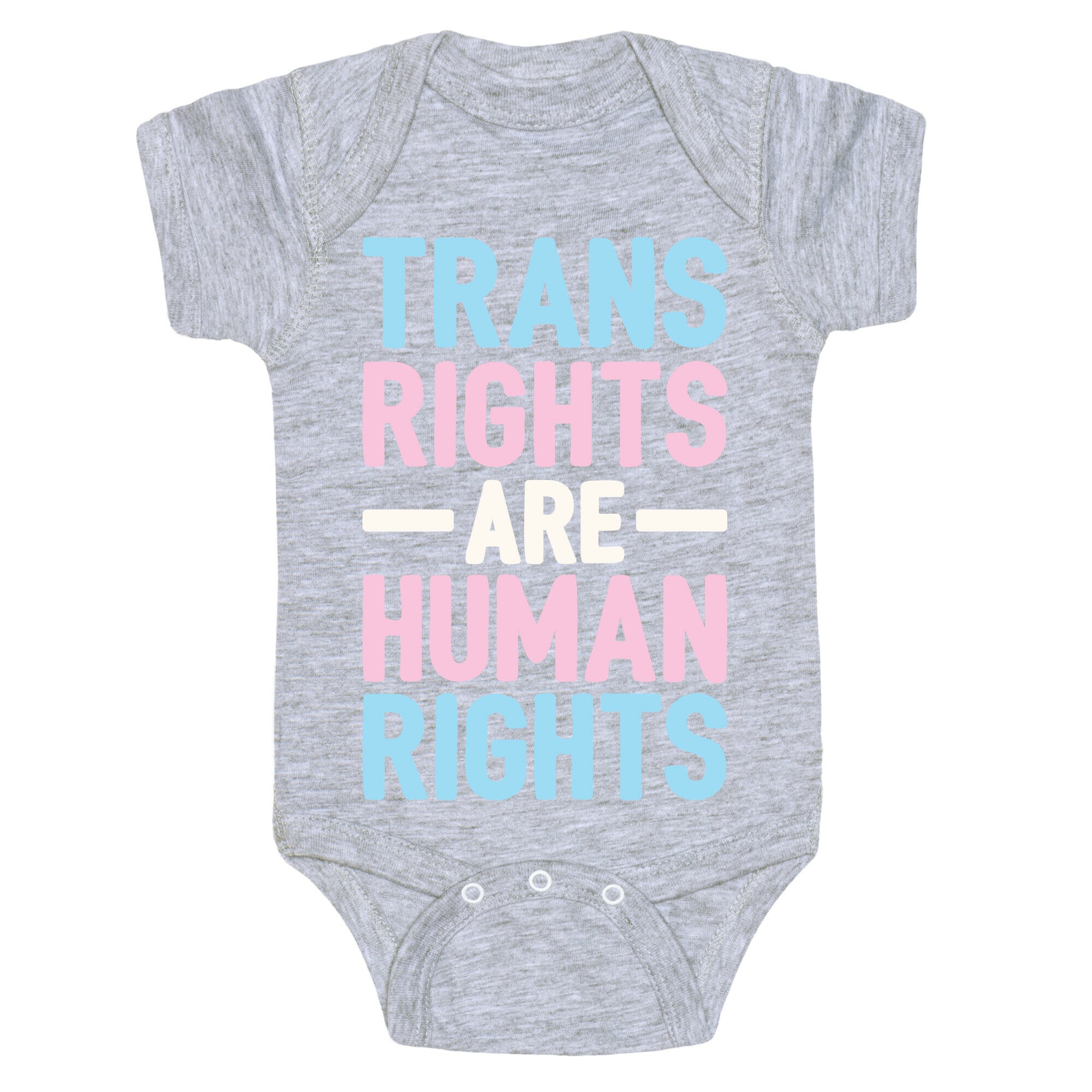 Trans Rights Are Human Rights Baby One Piece